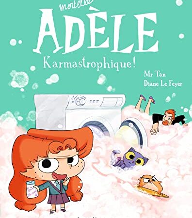 BD Mortelle Adèle, Tome 17: Karmastrophique